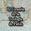 El Corazón de la Teología de Pablo cover art